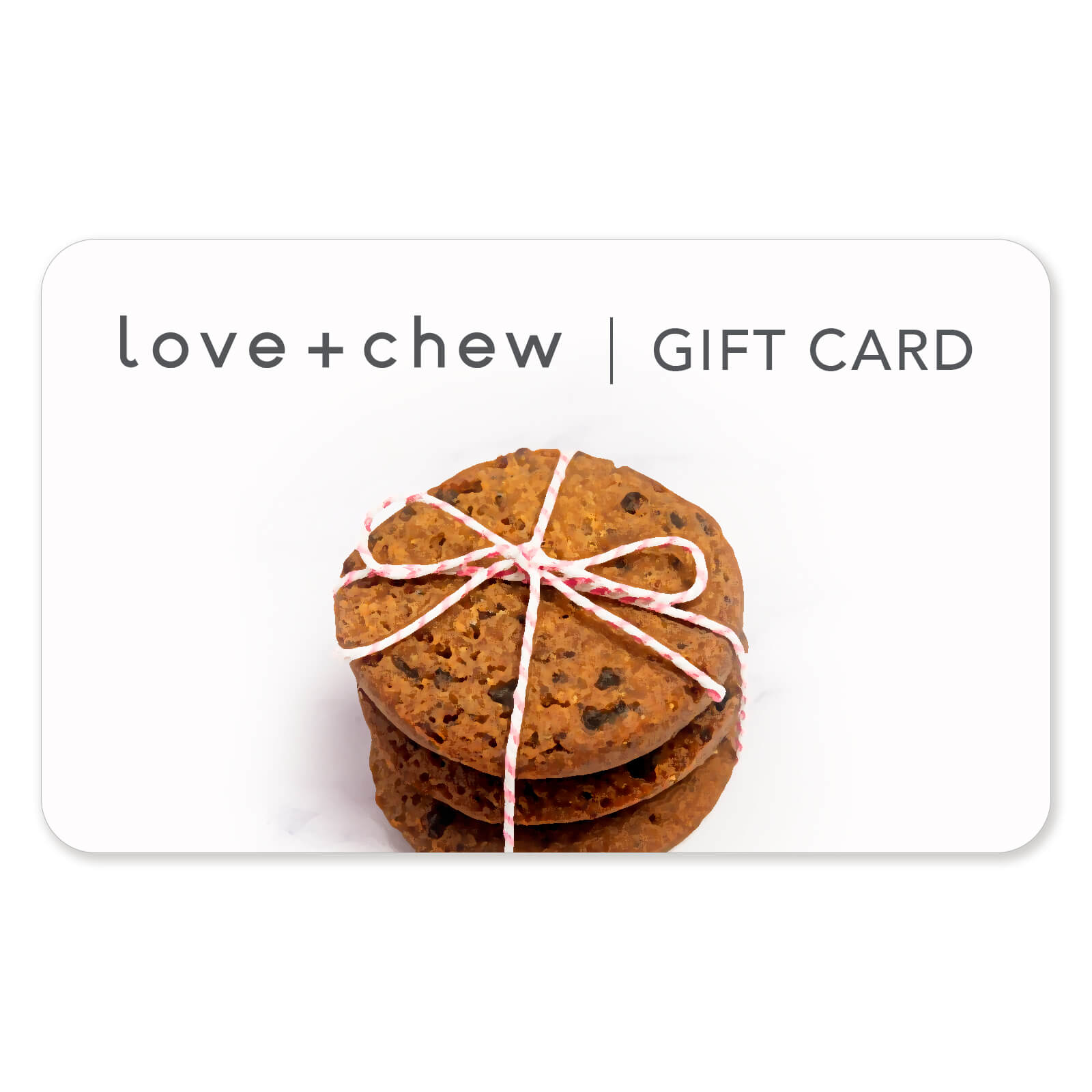 LOVE + CHEW GIFT CARD